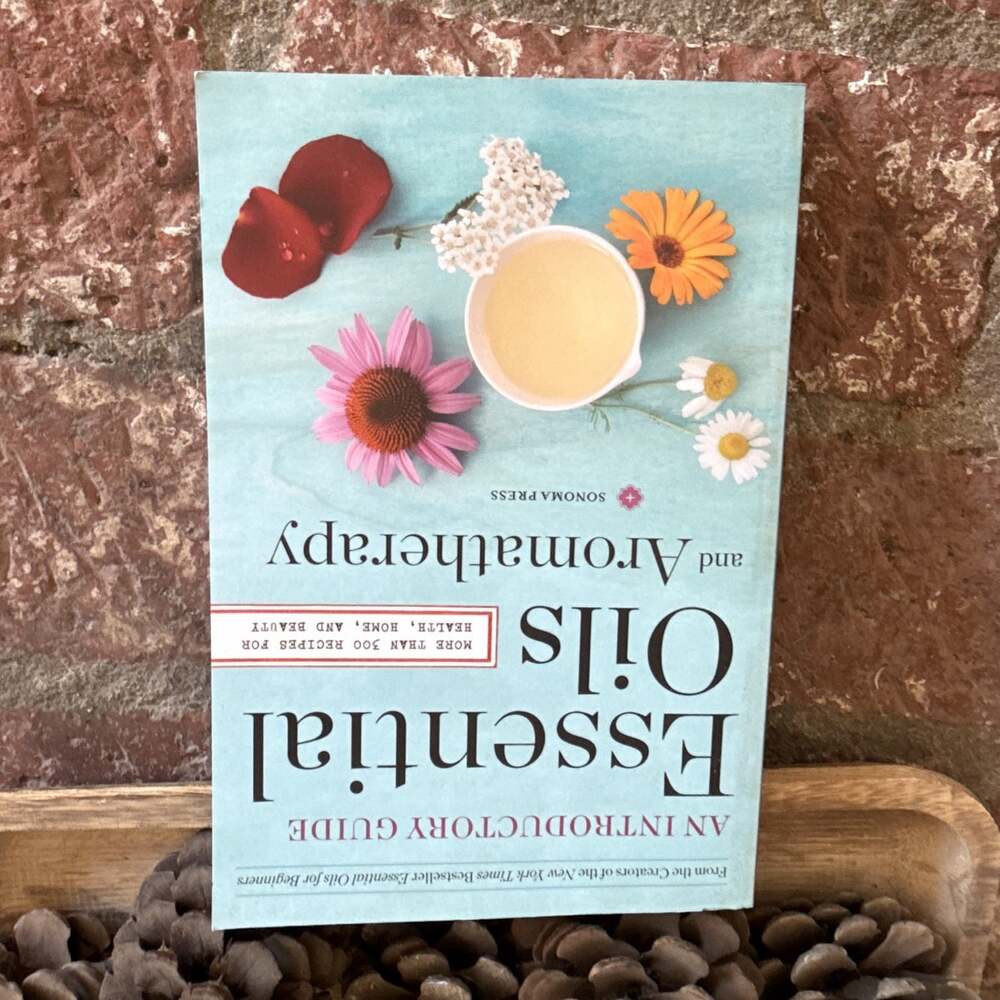 Sonoma Press Essential Oils & Aromatherapy Intro Guide 300 Recipes Illus 2014 PB